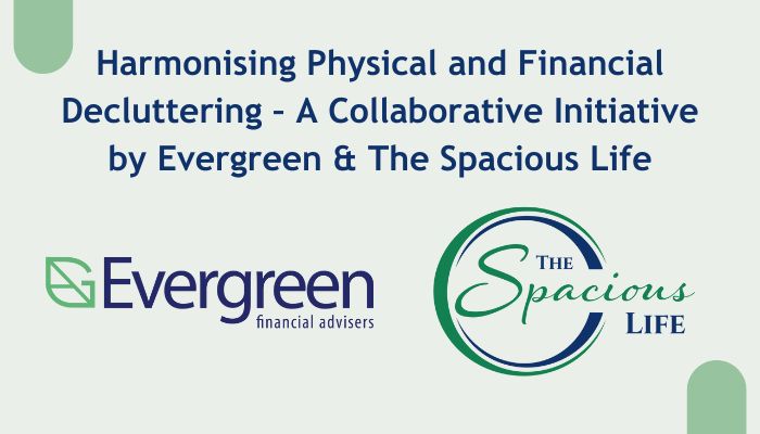 Evergreen Financial Advisers and The Spacious Life Present Harmonising Physical and Financial Decluttering in Townsville