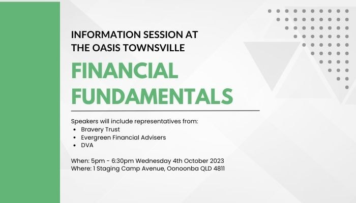 Financial Fundamentals at The Oasis Townsville with Evergreen Financial Advisers, Bravery Trust and DVA