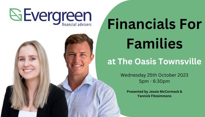 Evergreen Presentation at The Oasis Townsville – Financials for Families