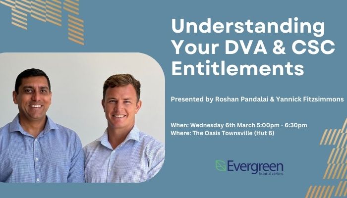 Understanding Your DVA & CSC Entitlements at The Oasis by Evergreen Financial Advisers in Townsville